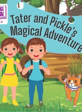 海外直订Tater and Pickle's Magical Adventure: Children of all ages 土豆和泡菜的神奇冒险:所有年龄段的孩子