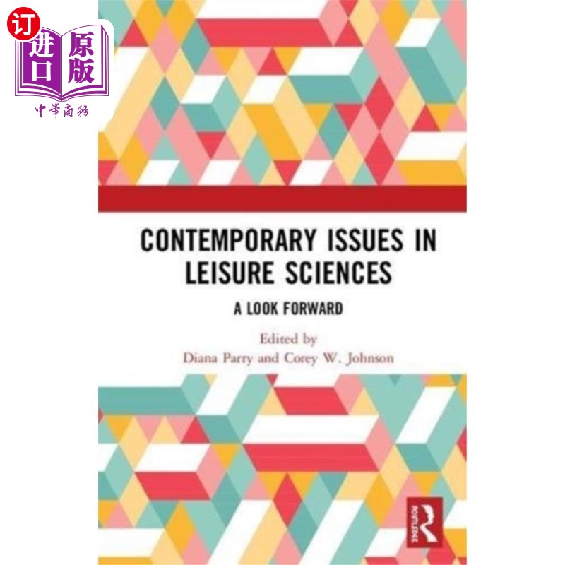 海外直订Contemporary Issues in Leisure Sciences 休闲科学的当代问题