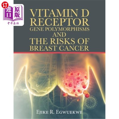海外直订医药图书Vitamin D Receptor Gene Polymorphisms and the Risks of Breast Cancer 维生素D受体基因多态性与乳腺癌