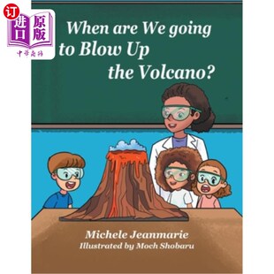 going Volcano? are 我们什么时候炸火山？ the 海外直订When Blow