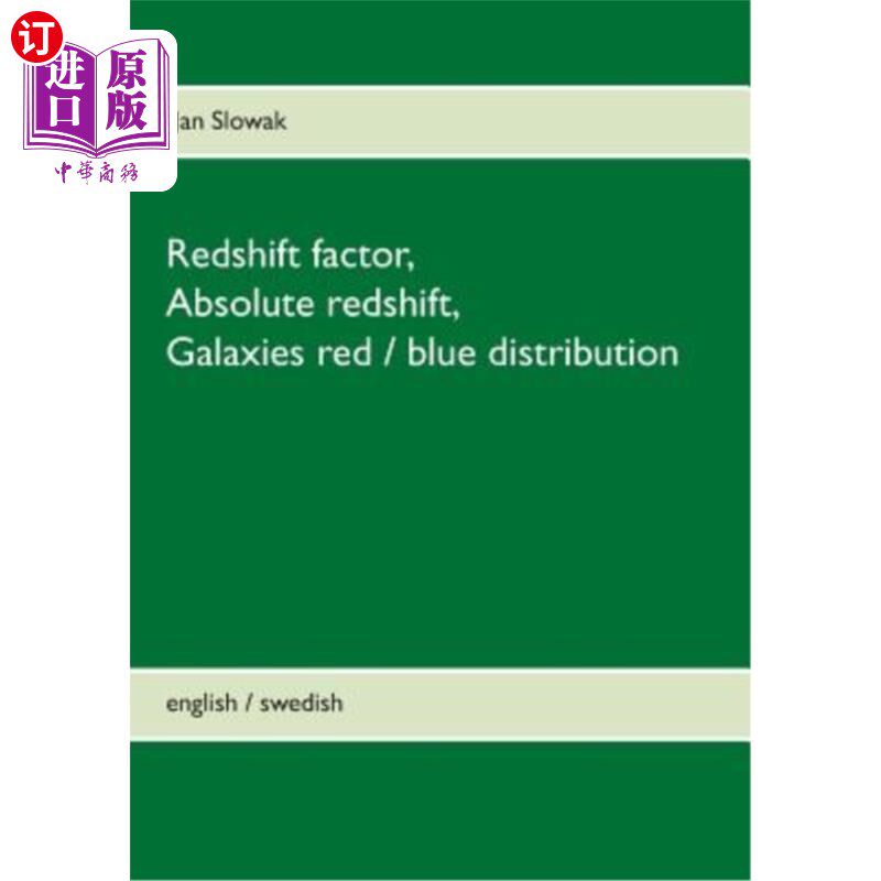 海外直订Redshift Factor, Absolute Redshift, Galaxies Red / Blue Distribution 红移因子,绝对Redshift,星系红/蓝分布