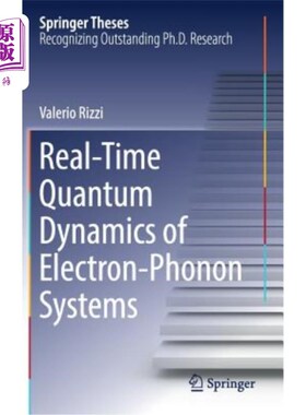 海外直订Real-Time Quantum Dynamics of Electron-Phonon Systems 电子-声子系统的实时量子动力学