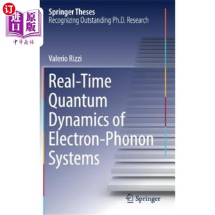 海外直订Real Dynamics Quantum Time 声子系统 Phonon Systems 电子 Electron 实时量子动力学