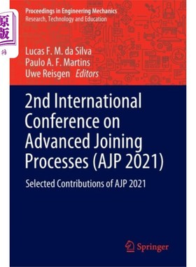 海外直订2nd International Conference on Advanced Joining... 第二届先进连接工艺国际会议(AJP 2021)