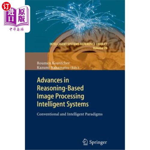 海外直订Advances in Reasoning-Based Image Processing Intelligent Systems: Conventional a 基于推理的图像处理智能系统