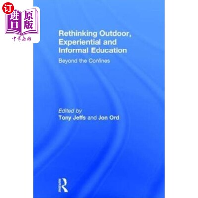 海外直订Rethinking Outdoor, Experiential and Informal Ed... 重新思考户外、体验式和非正式教育