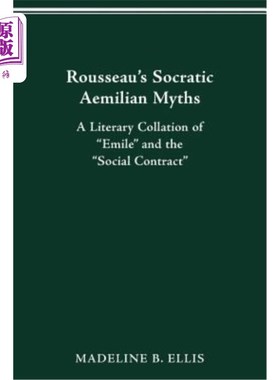 海外直订Rousseau's Socratic Aemilian Myths: A Literary Collation of 