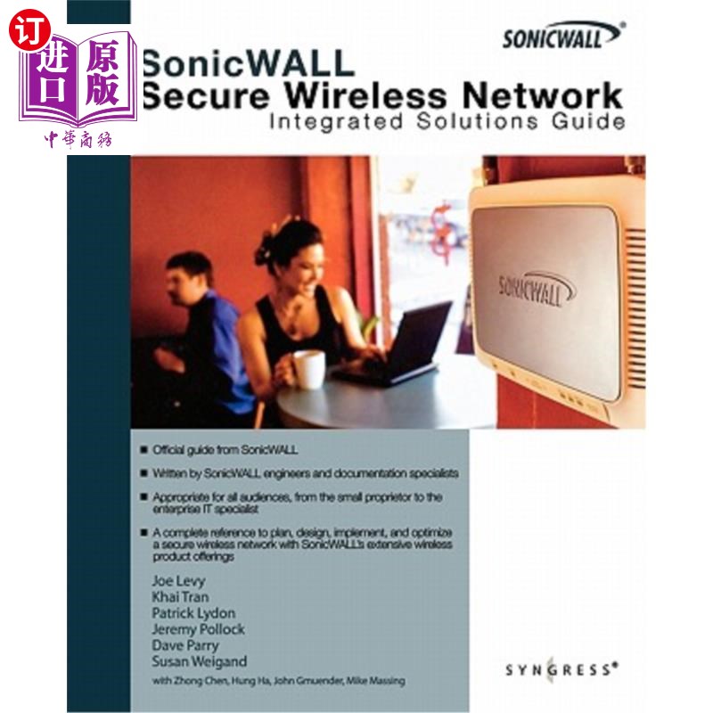 海外直订SonicWALL Secure Wireless Networks: Integrated Solutions Guide SonicWALL安全无线：集成解决方案指南