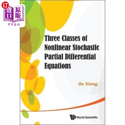 海外直订Three Classes Of Nonlinear Stochastic Partial Di... 三类非线性随机偏微分方程