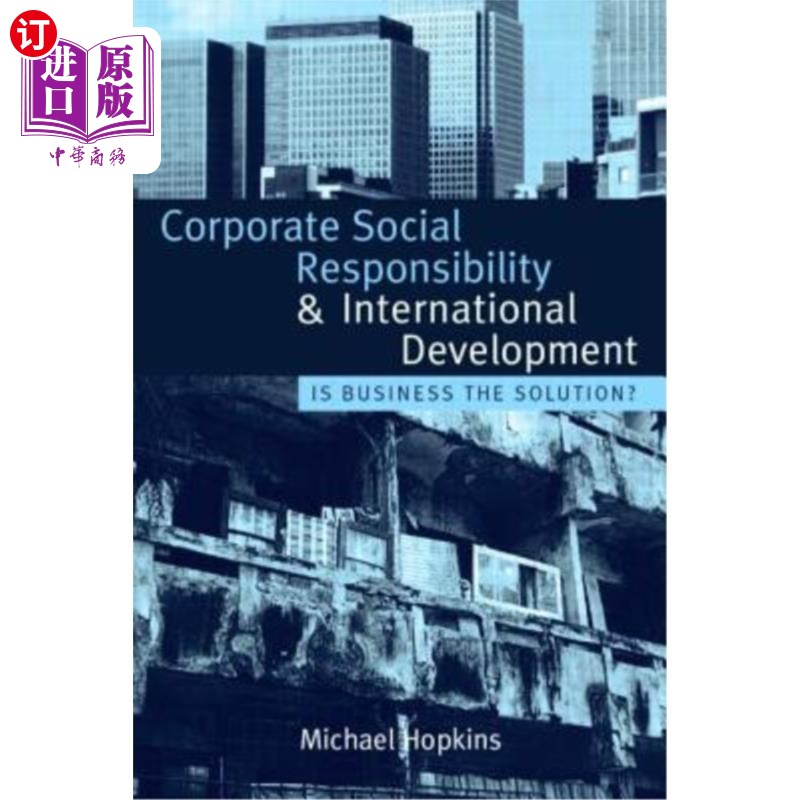 海外直订Corporate Social Responsibility and International Development: Is Business the S 企业社会责任与国际发展:商
