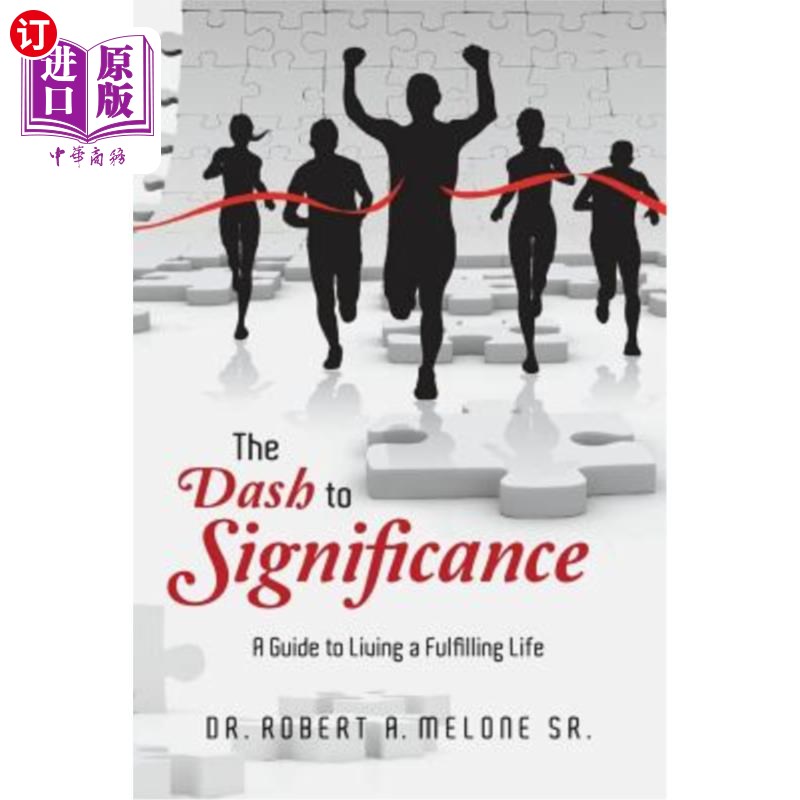 海外直订The Dash to Significance: A Guide to Living a Fulfilling Life 冲向意义：充实生活的指南
