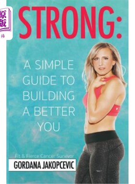 海外直订医药图书Strong: A Simple Guide To Building a Better You 强:一个简单的指南，建立一个更好的你