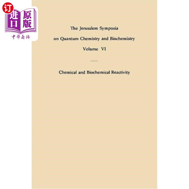 海外直订Chemical and Biochemical Reactivity: Proceedings of an International Symposium H 化学和生物化学反应性：1973