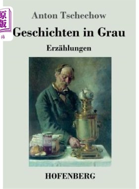 海外直订德语 Geschichten in Grau: Erz?hlungen 格劳的格施希滕：埃尔兹赫隆根