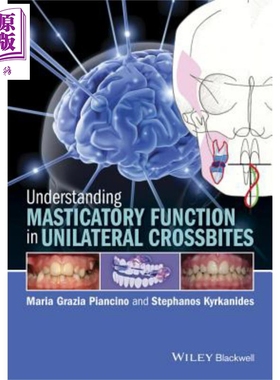 现货 Understanding Masticatory Function in Unilateral Crossbites【中商原版】