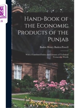 海外直订Hand-Book of the Economic Products of the Punjab: With a Combined Index and Glos 旁遮普经济产品手册:技术方
