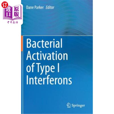 海外直订Bacterial Activation of Type I Interferons I型干扰素的细菌激活