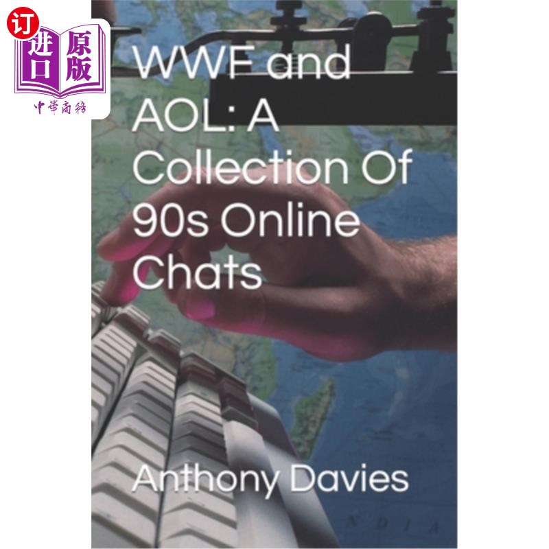 海外直订WWF and AOL: A Collection Of 90s Online Chats世界自然基金会和美国在线:90年代在线聊天记录