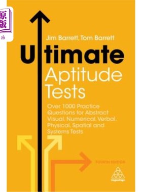 海外直订Ultimate Aptitude Tests: Over 1000 Practice Questions for Abstract Visual, Numer 终极能力测试：超过1000个抽