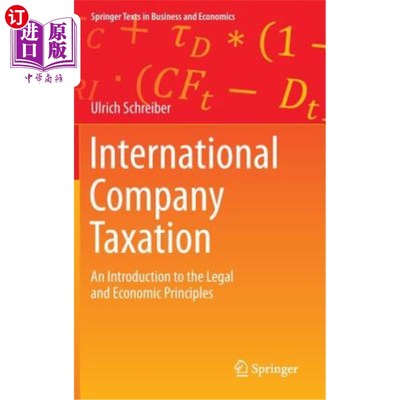 海外直订International Company Taxation: An Introduction to the Legal and Economic Princi 国际公司税收：法律和经济原