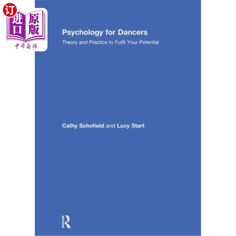海外直订Psychology for Dancers: Theory and Practice to Fulfil Your Potential 舞者心理学:发挥潜能的理论与实践
