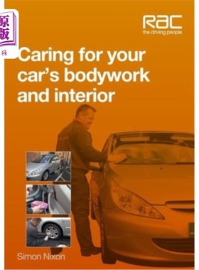 海外直订Caring for Your Car's Bodywork and Interior 保养汽车的车身和内饰