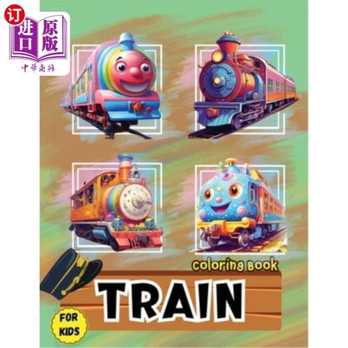 海外直订Train Coloring Book for Kids: Fun activity & great giftfor Toddlers, Preschool & 训练儿童涂色书：有趣的活动