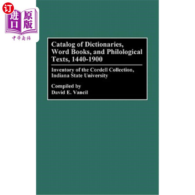 海外直订Catalog of Dictionaries, Word Books, and Philological Texts, 1440-1900: Inventor 词典，词书和语言学文本目录
