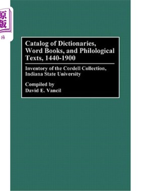 海外直订Catalog of Dictionaries, Word Books, and Philological Texts, 1440-1900: Inventor 词典，词书和语言学文本目录