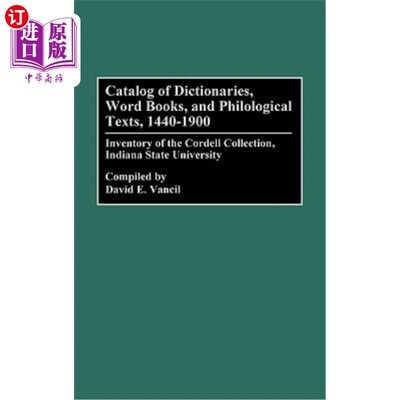 海外直订Catalog of Dictionaries, Word Books, and Philological Texts, 1440-1900: Inventor 词典，词书和语言学文本目录