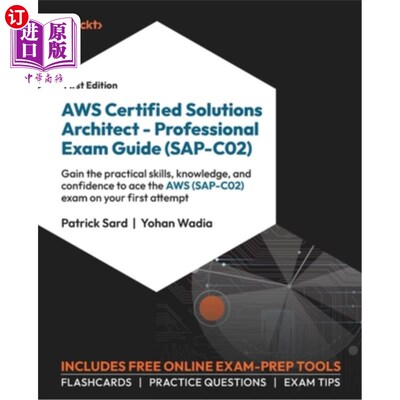 海外直订AWS Certified Solutions Architect - Professional Exam Guide (SAP-C02): Gain the  AWS认证解决方案架构师-专业