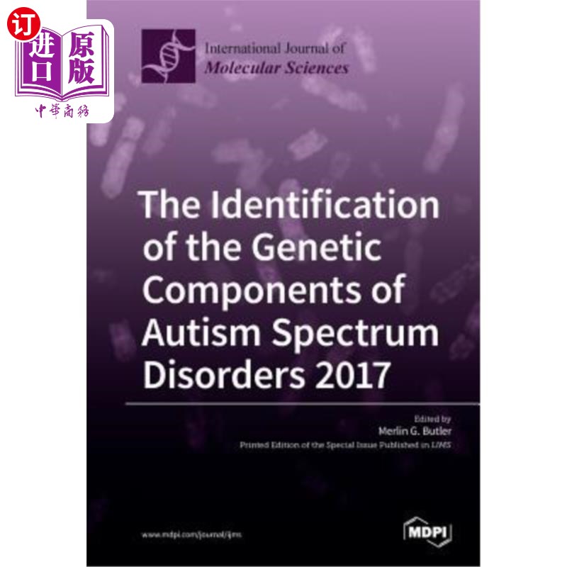 海外直订The Identification of the Genetic Components of Autism Spectrum Disorders 2017 2017年自闭症谱系障碍遗传成分
