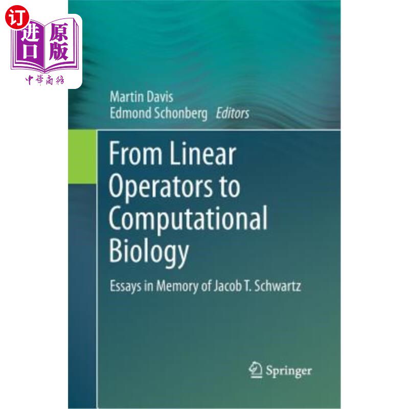 海外直订From Linear Operators to Computational Biology: Essays in Memory of Jacob T. Sch 从线性算子到计算生物学：纪
