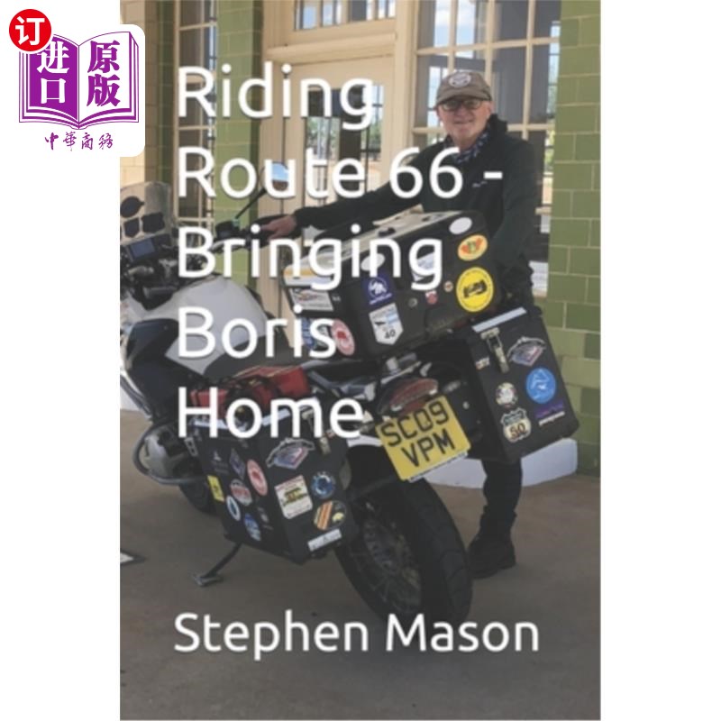 海外直订Riding Route 66 - Bringing Boris Home 骑66号公路-带鲍里斯回家 书籍/杂志/报纸 科普读物/自然科学/技术类原版书 原图主图