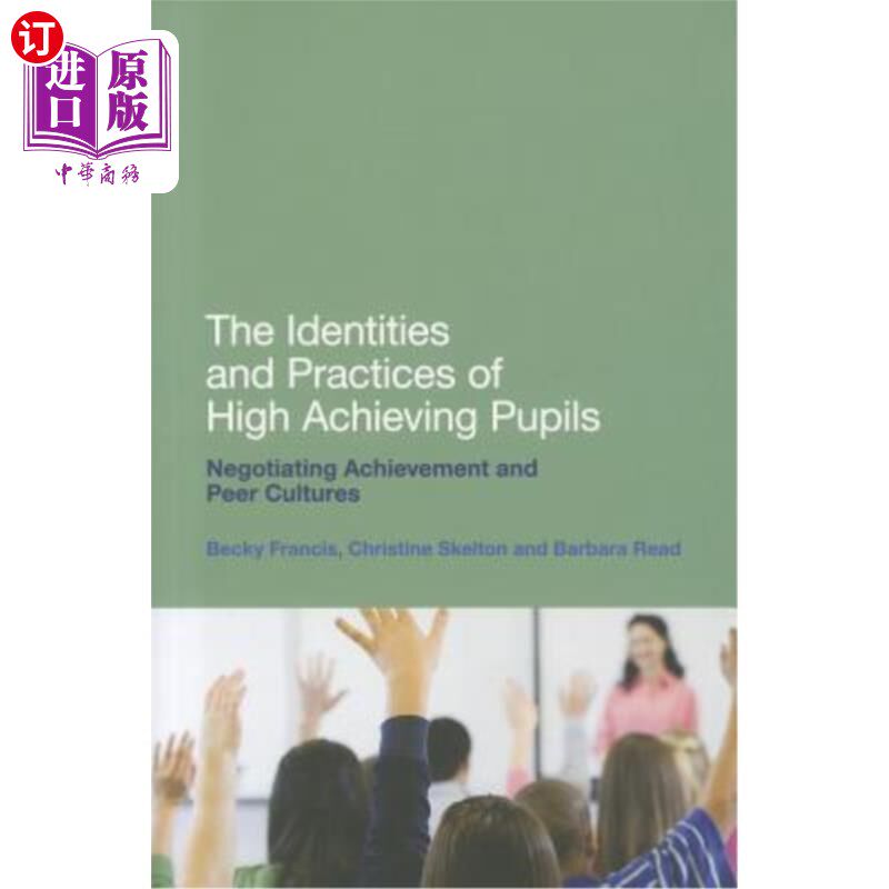 海外直订The Identities and Practices of High-Achieving Pupils: Negotiating Achievement a 高成就学生的身份与实践：谈