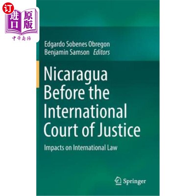 海外直订Nicaragua Before the International Court of Justice: Impacts on International La 尼加拉瓜国际法院：对国际法