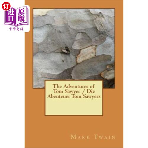 海外直订The Adventures of Tom Sawyer / Die Abenteuer Tom Sawyers 汤姆·索耶的历险记