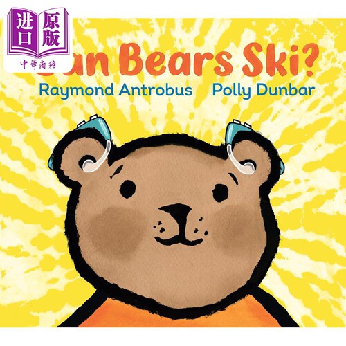 现货 Can Bears Ski? 小熊会滑雪吗？ 英文原版 进口原版 3岁到7岁 儿童图画故事书 亲子绘本 Raymond Antrobus【中商原版】