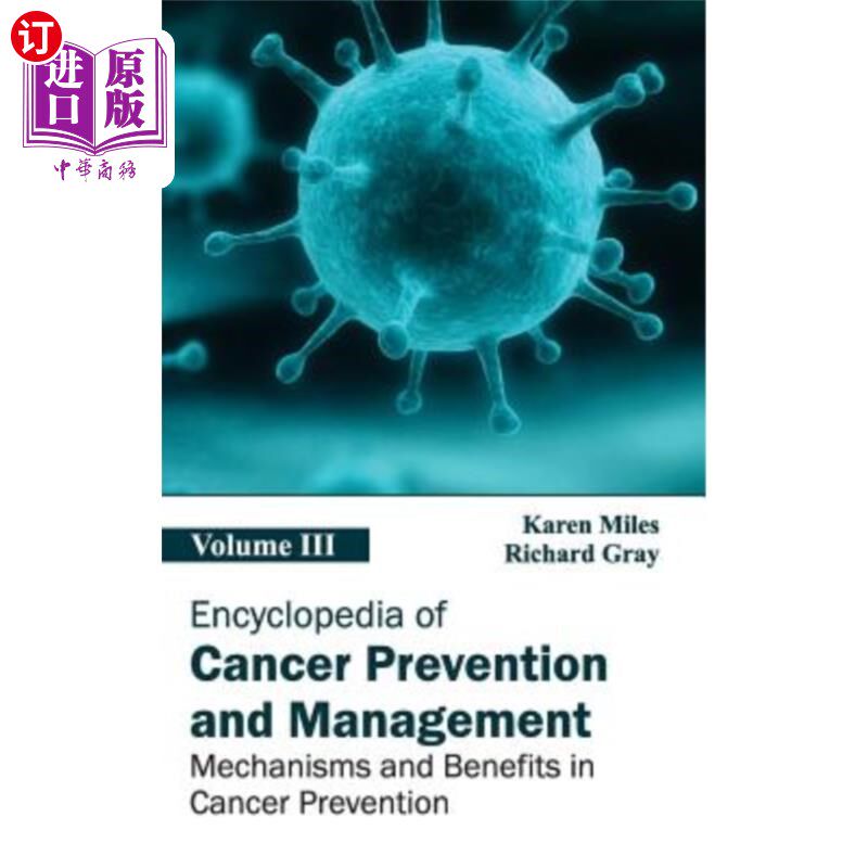 海外直订医药图书Encyclopedia of Cancer Prevention and Management: Volume III (Mechanisms and Ben 癌症预防和管理百科