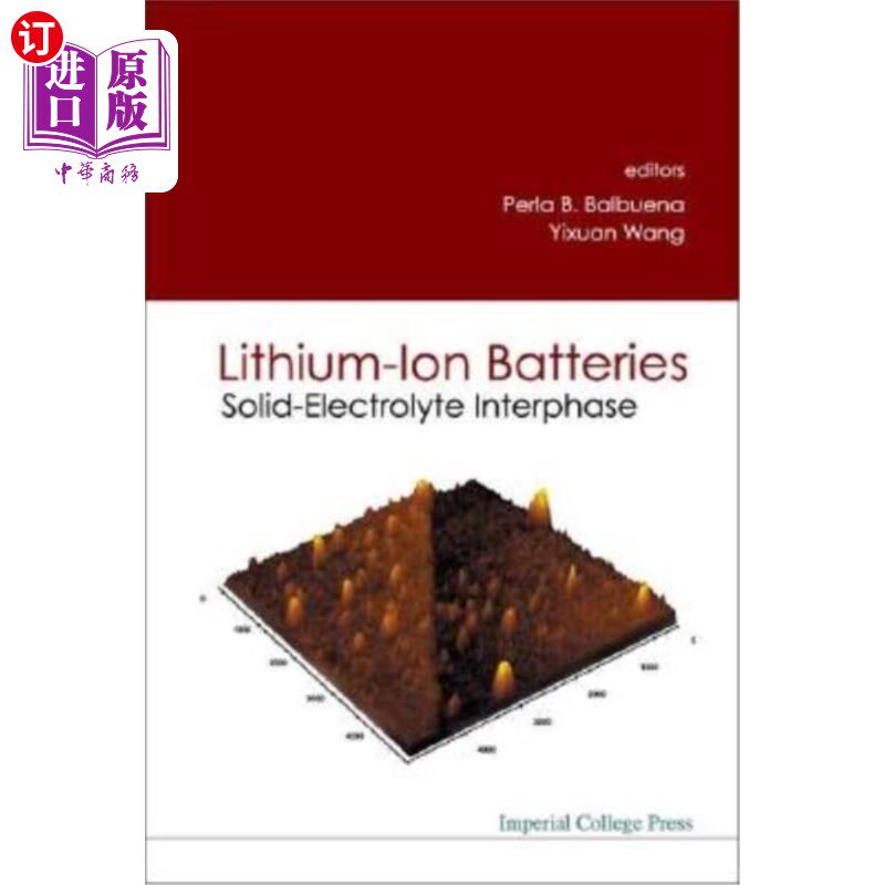 海外直订Lithium-Ion Batteries: Solid-Electrolyte Interphase 锂离子电池：固体电解质界面