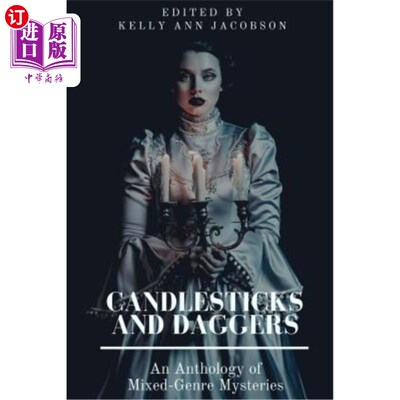 海外直订Candlesticks and Daggers: An Anthology of Mixed-Genre Mysteries 烛台和匕首:混合类型的神秘选集