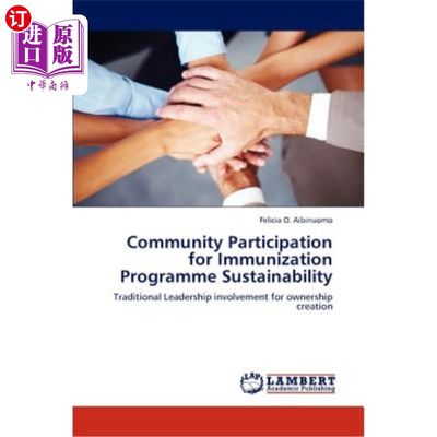 海外直订Community Participation for Immunization Programme Sustainability 社区参与促进免疫规划的可持续性