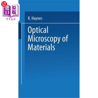 海外直订Optical Microscopy of Materials 材料光学显微镜