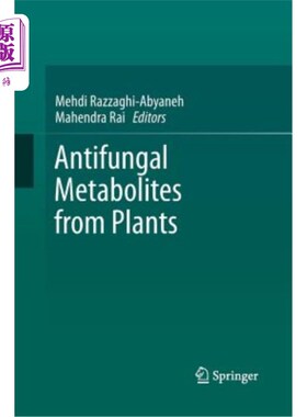 海外直订Antifungal Metabolites from Plants 植物抗真菌代谢产物