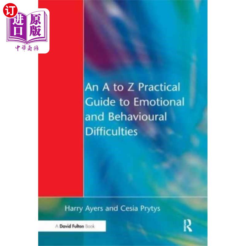海外直订A to Z Practical Guide to Emotional and Behaviou... 情绪及行为困难实务指引