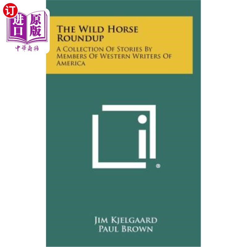 海外直订the wild horse roundup: a collection of stories by
