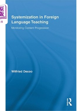 海外直订Systemization in Foreign Language Teaching: Monitoring Content Progression 外语教学的系统化：监控内容进展
