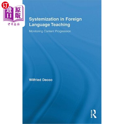 海外直订Systemization in Foreign Language Teaching: Monitoring Content Progression 外语教学的系统化：监控内容进展