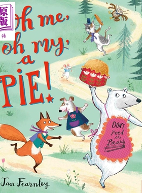 现货 Jan Fearnley Oh Me, Oh My, A Pie! 我的馅饼哪里去了 儿童故事绘本 英文原版 趣味图画书 进口图书 动物主题【中商原版】