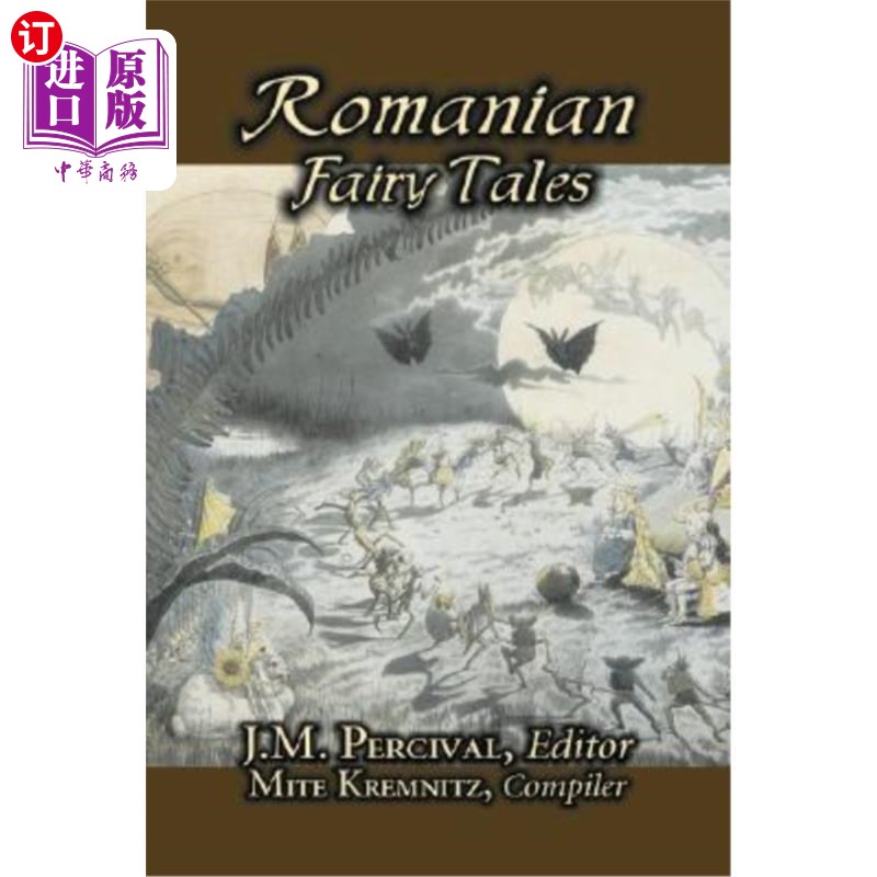 海外直订Romanian Fairy Tales, Edited by J. M. Percival, Fiction, Fairy Tales & Folklore, 罗马尼亚童话，j.m